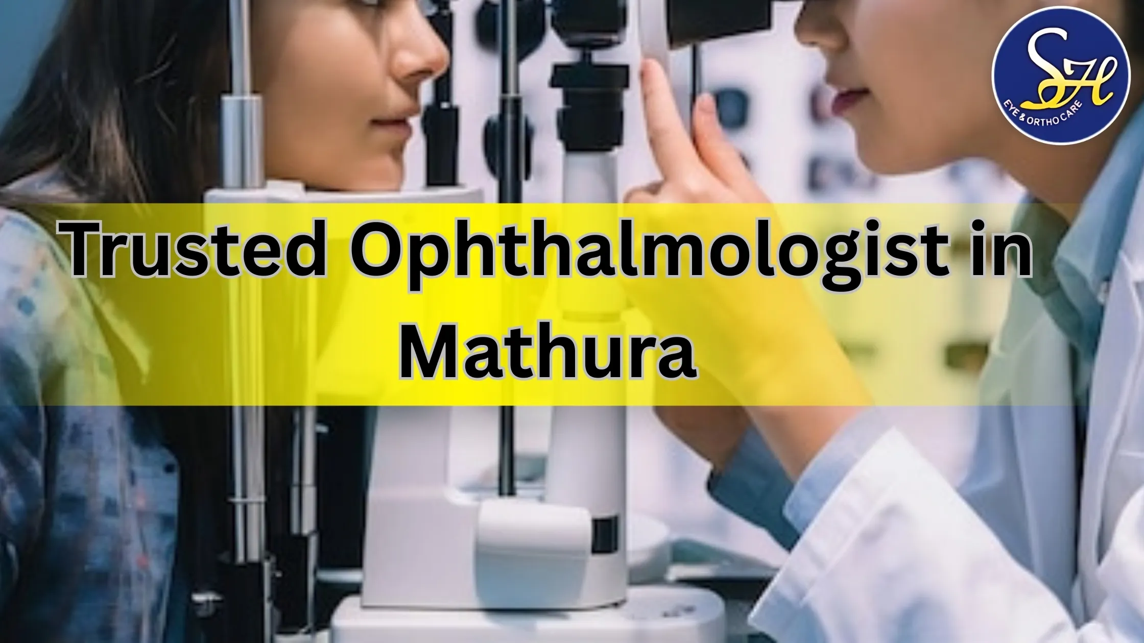 Trusted Ophthalmologist in Mathura: Dr. Priyanka Sharma at Sharma Hospital